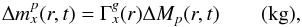 \begin{equation} \Delta m_x^p(r, t) =\Gamma_x^g(r) \Delta M_p(r, t) \qquad ({\rm kg}), \end{equation}