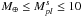 \hbox{$M_\oplus \leq M^s_{pl} \leq 10$}