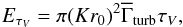 \begin{equation} \label{Eq-Etau} E_{\tau_V}=\pi (Kr_0)^2\overline{\Gamma}_{\rm turb} \tau_V, \end{equation}