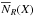 \hbox{${\overline N_R({X})}$}