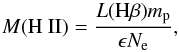 \begin{equation} M({\rm H\ II}) = \frac{L({\rm H}\beta)m_{\rm p}}{\epsilon N_{\rm e}}, \end{equation}