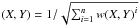 \hbox{$(X,Y) = 1/\sqrt{\sum _{i=1}^{n}{{w(X,Y)}^{i}}} $}