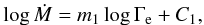 \begin{eqnarray} \log \dot{M} = m_1 \log \Gamma_{\rm e} + C_1, \end{eqnarray}
