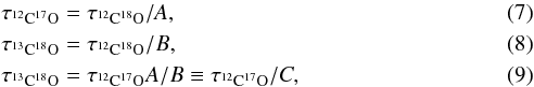 \begin{eqnarray} &&\tau_{\Istp{12}{17}} = \tau_{\Istp{12}{18}}/A, \label{eq:A} \\ &&\tau_{\Istp{13}{18}} = \tau_{\Istp{12}{18}}/B, \label{eq:B} \\ &&\tau_{\Istp{13}{18}} = \tau_{\Istp{12}{17}} A/B \equiv \tau_{\Istp{12}{17}}/C, \end{eqnarray}