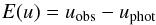 \begin{equation} \label{eqn:obs_phot} E(u) = u_{\rm obs} - u_{\rm phot} \end{equation}
