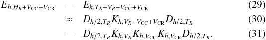 \begin{eqnarray} {E}_{h,H_{R}+V_{\rm CC}+V_{\rm CR}} & = & {E}_{h,T_{R}+V_{R}+V_{\rm CC}+V_{\rm CR}}\\ & \approx & {D}_{h/2,T_{R}}{K}_{h,V_{R}+V_{\rm CC}+V_{\rm CR}}{D}_{h/2,T_{R}}\\ & = & {D}_{h/2,T_{R}}{K}_{h,V_{R}}{K}_{h,V_{\rm CC}}{K}_{h,V_{\rm CR}}{D}_{h/2,T_{R}}. \end{eqnarray}