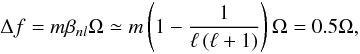 $$ \Delta f = m\beta_{nl}\Omega \simeq m\left(1-\frac{1}{\ell\left(\ell+1\right)}\right)\Omega=0.5\Omega, $$