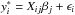 \hbox{$y_i^*=X_{ij}\beta_j+\epsilon_i$}
