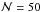 \hbox{$\mathcal N=50$}