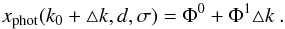 \appendix \setcounter{section}{1} \begin{equation} x_{\rm phot}(k_{0}+\triangle k,d,\sigma)=\Phi^{0}+\Phi^{1}\triangle k\:.\label{eq: APEN. x fotoc final} \end{equation}