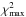 \hbox{$\chi_{\mathrm{max}}^{2}$}