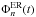 \hbox{$\Phi_{n}^{\rm ER}(t)$}
