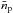 \hbox{$\bar{n}_{\rm p}$}