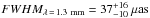 \hbox{$FWHM_{\lambda\,=\,1.3~{\rm mm}}=37^{+16}_{-10}~{\rm \mu as}$}