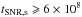 \hbox{$t_{\rm SNR, s} \geqslant 6\times 10^8$}