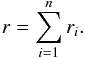 \begin{eqnarray} r=\sum_{i=1}^n r_i . \label{eq:rate} \end{eqnarray}