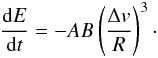 \appendix \setcounter{section}{1} \begin{eqnarray} \frac{{\rm d}E}{{\rm d}t}=-AB\left(\frac{\Delta v}{R}\right)^3\cdot \label{eq:EDot2} \end{eqnarray}