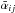 \hbox{$\bar{\alpha}_{ij}$}