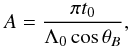\begin{equation} A=\frac{\pi t_0}{\Lambda_0 \cos\theta_B}, \end{equation}