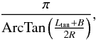 \begin{equation} \label{eq:N} \frac{\pi}{{\rm ArcTan}\left(\frac{L_{\rm tan}+B}{2R}\right)}, \end{equation}
