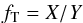 \begin{eqnarray} \label{eq:ft_as_fraction} f_\mathrm{T}=X/Y \end{eqnarray}