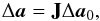 \appendix \setcounter{section}{1} \begin{eqnarray} \label{eq:Delta_a} \Delta\vec{a}={\bf J}\Delta\vec{a}_0, \end{eqnarray}