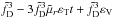 \hbox{$\tilde{f}_\mathrm{D}^3-3\tilde{f}_\mathrm{D}^3\tilde{\mu}_r\varepsilon_\mathrm{T}t+\tilde{f}_\mathrm{D}^3\varepsilon_\mathrm{V}$}