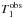 \hbox{$T_1^\mathrm{obs}$}
