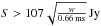 \hbox{$S > 107 \sqrt{\frac{w}{0.66\,\mathrm{ms}}}\,{\rm Jy}$}