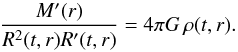 \begin{equation} \frac {M'(r)}{R^2(t,r) R'(t,r)} = 4 \pi G \, \rho(t,r) . \label{eq:LTB_EFE2} \end{equation}