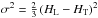 \hbox{$\sigma^2 = \frac{2}{3} \left( H_{\mathrm{L}} - H_{\mathrm{T}} \right)^2$}