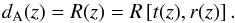 \begin{equation} d_{\mathrm{A}} (z) = R(z) = R \left[ t(z), r(z) \right] . \label{eq:LTB_dang} \end{equation}