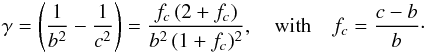 \begin{eqnarray} \gamma = \left(\frac{1}{b^2} - \frac{1}{c^2} \right) = \frac{f_c \, (2+ f_c)}{b^2 \, (1+ f_c)^2} , \quad \mathrm{with} \quad f_c = \frac{c-b}{b} \cdot \label{140701c} \end{eqnarray}