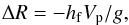 \begin{eqnarray} \Delta \R = - \hf V_{\rm p}/g , \label{131021a} \end{eqnarray}