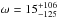 \hbox{$\omega = 15^{+106}_{-125}$}