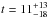 \hbox{$t = 11^{+13}_{-18}$}