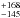 \hbox{$^{+168}_{-145}$}