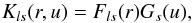 \begin{equation} K_{ls}(r,u)=F_{ls}(r)G_s(u), \label{klsf} \end{equation}