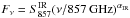 Mathematical equation: \hbox{$F_\nu=S_{857}^{\mathrm{IR}}(\nu/857\,\mathrm{GHz})^{\alpha_{\mathrm{IR}}}$}