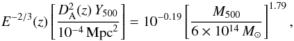 Mathematical equation: \begin{equation} E^{-2/3}(z)\left[\frac{D_{\mathrm{ A}}^2(z) \, {Y}_{500}} {\mathrm{ 10^{-4}\,{\mathrm{Mpc}^2}}}\right] = 10^{-0.19} \left[\frac{ \Mv}{6\times10^{14}\,\msol}\right]^{1.79} ,\label{scaling} \end{equation}
