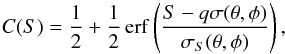 Mathematical equation: \begin{equation} C(S) = \frac{1}{2} + \frac{1}{2} \erf\left(\frac{S - q\sigma(\theta,\phi)}{\sigma_S(\theta,\phi)}\right), \end{equation}