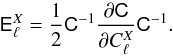 Mathematical equation: \begin{equation} \label{eq:Elle} \tens{E}_\ell^X=\frac{1}{2}\tens{C}^{-1}\frac{\partial \tens{C}}{\partial C_\ell^X}\tens{C}^{-1}. \end{equation}