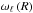 Mathematical equation: \hbox{$\omega_\ell\left(R\right)$}