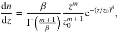 Mathematical equation: \begin{equation} \frac{{\rm d}n}{{\rm d}z}=\frac{\beta}{\Gamma\left(\frac{m\,+\,1}{\beta}\right)}\frac{z^m}{z_0^{m\,+\,1}}{\rm e}^{-(z/z_0)^\beta}, \label{eq:dndz_xia} \end{equation}