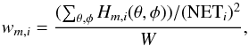 Mathematical equation: \begin{equation} \label{eq:HitNoiseNorm} w_{m,i} = \displaystyle\frac{(\sum_{\theta,\phi} H_{m,i}(\theta,\phi))/(\mbox{NET}_i)^2}{W} , \end{equation}
