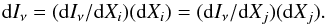 Mathematical equation: \begin{equation} \label{eq:nuInuBasic} {\rm d}I_\nu = ({\rm d}I_\nu/{\rm d}X_i)({\rm d}X_i) = ({\rm d}I_\nu/{\rm d}X_j)({\rm d}X_j) . \end{equation}