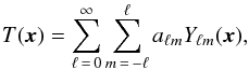 Mathematical equation: \begin{eqnarray} \label{eq:T_alm} T(\vec{x})=\sum^\infty_{\ell\,=\,0}\sum^\ell_{m\,=\,-\ell} a_{\ell m}Y_{\ell m}(\vec{x}), \end{eqnarray}