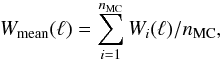 Mathematical equation: \appendix \setcounter{section}{7} \begin{equation} \Wmean(\ell) = \sum_{i=1}^{\nmc} W_i(\ell)/\nmc, \label{eq:wmean} \end{equation}