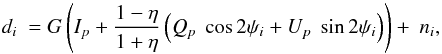 Mathematical equation: \begin{equation} d_i \ = G\left( I_p + \frac{1-\eta}{1+\eta}\left( Q_p\ \cos{2\psi_i} + U_p\ \sin{2\psi_i} \right)\right) + \ n_i , \label{eq:MM1} \end{equation}