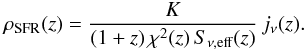 Mathematical equation: \begin{eqnarray} \rho_{\rm SFR}(z) = \frac{K}{(1+z)\, \chi^2(z) \, S_{\nu,\rm eff}(z)} \, j_\nu(z). \label{eqn:sfr_eqn} \end{eqnarray}